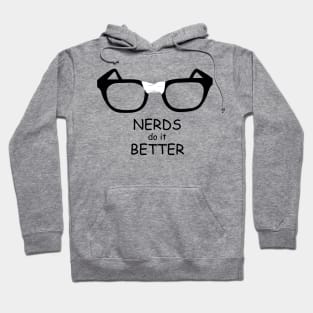 Nerds Do It Better Hoodie